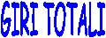 GIRI TOTALI